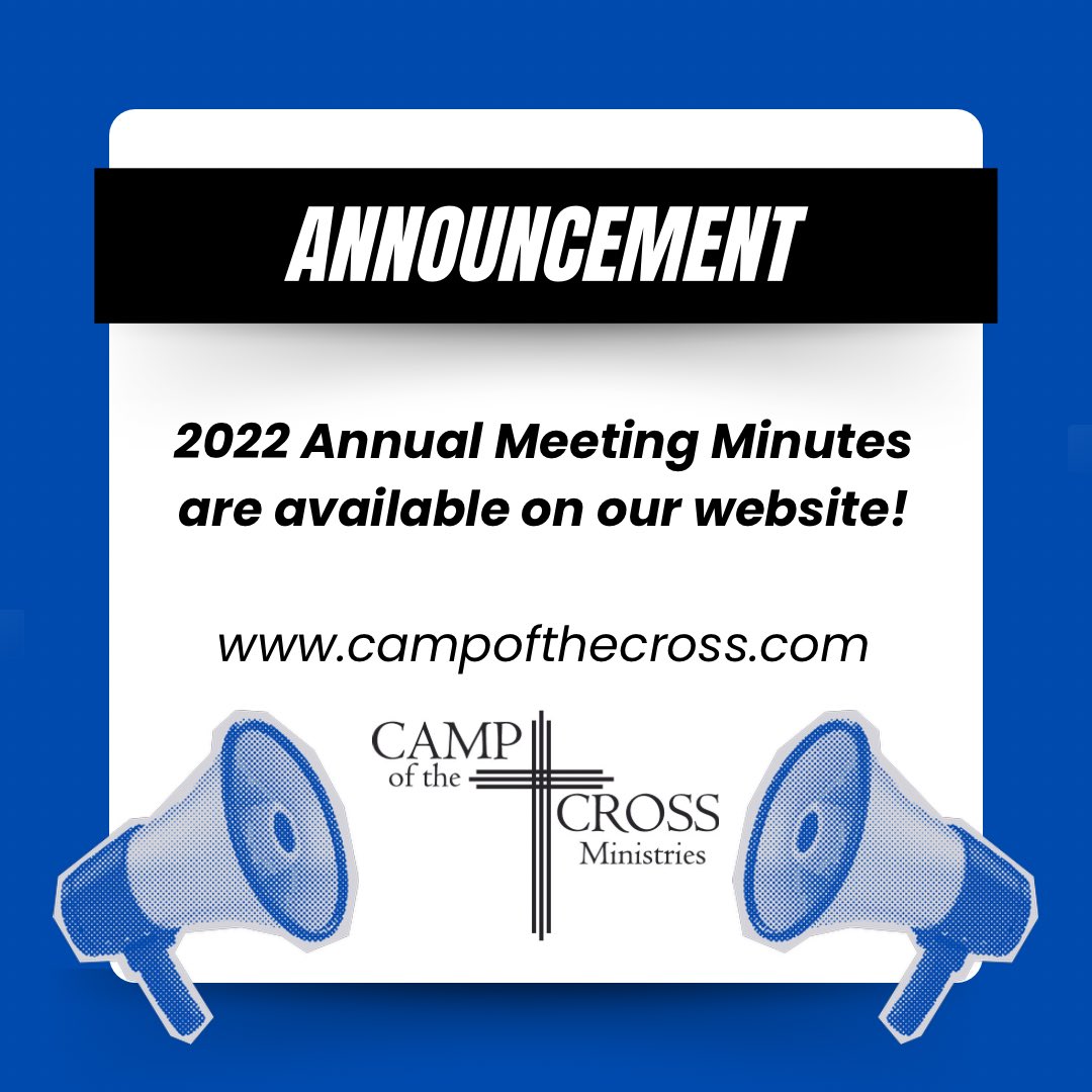 In preparation for our 2023 Annual Meeting on February 25th, the meeting minutes from the 2022 Annual Meeting are now available on our website! If you have any questions, please contact Deacon Janie at deaconjanie@campofthecross.com.

View Minutes Here: static1.squarespace.com/static/58336d7…