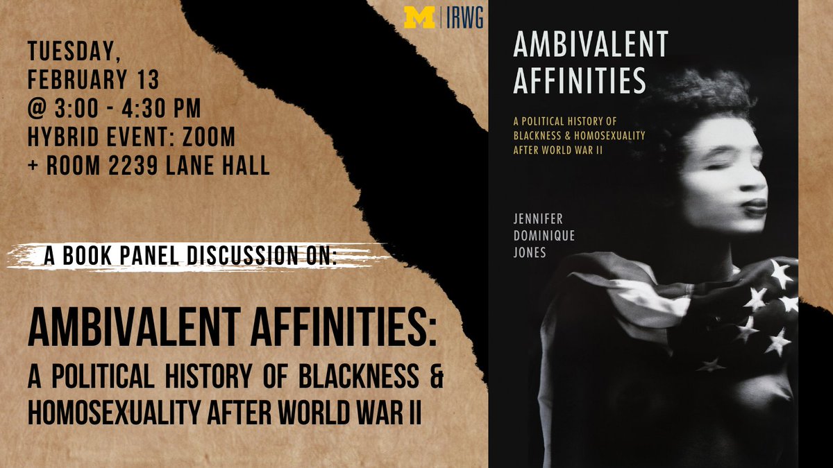 Happening tomorrow! Join us for a book panel discussion of Ambivalent Affinities: A Political History of Blackness & Homosexuality after World War II 📖 In-person attendees have a chance to win a free copy of the book! Register here: myumi.ch/j7PMN