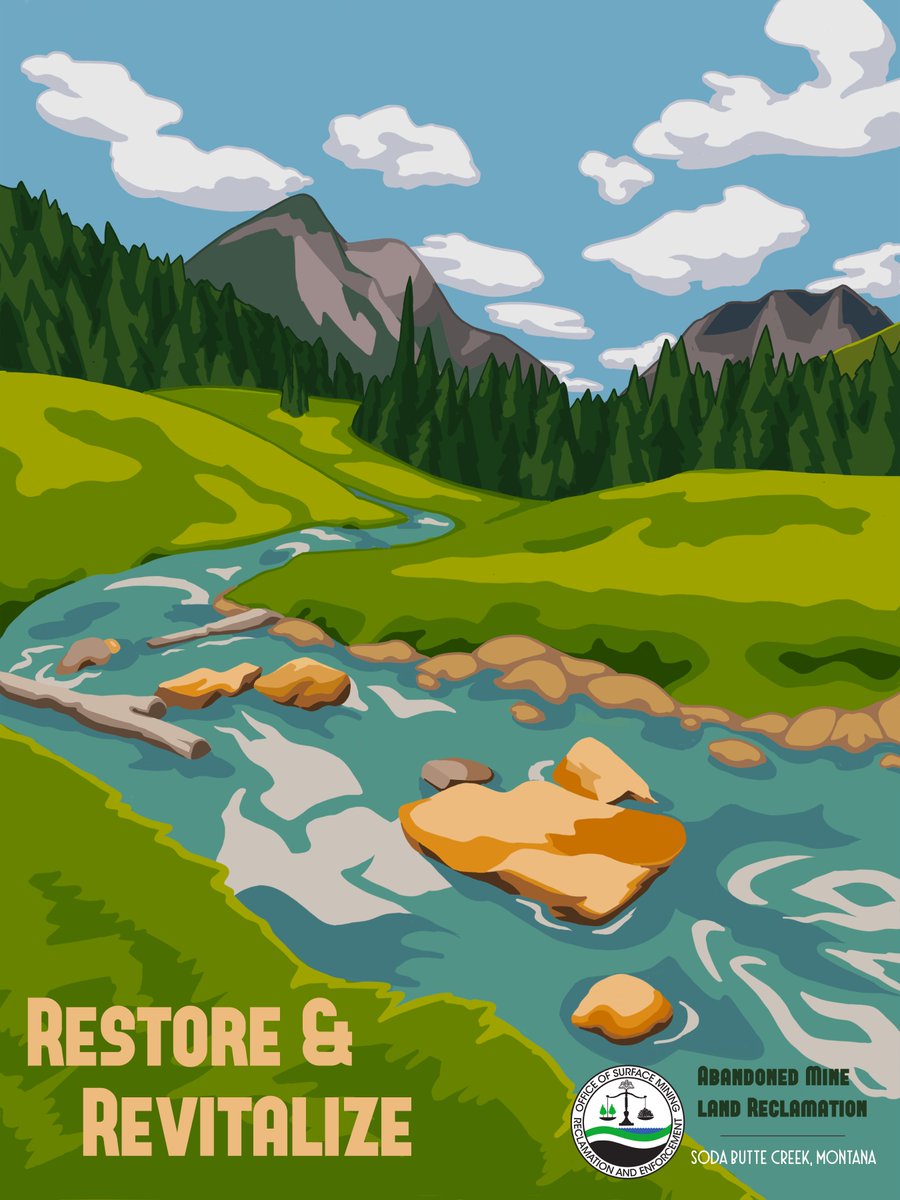 OSMRE's tweet photo. National Park vista or reclaimed abandoned mine land? The answer is: BOTH!
Featured in this poster is Soda Butte Creek, which was plagued by acid mine drainage for decades. It was reclaimed by @mtdeq in 2010, representing #OSMRE's mission of returning #AML to nature. https://t.co/NszehHmMI9