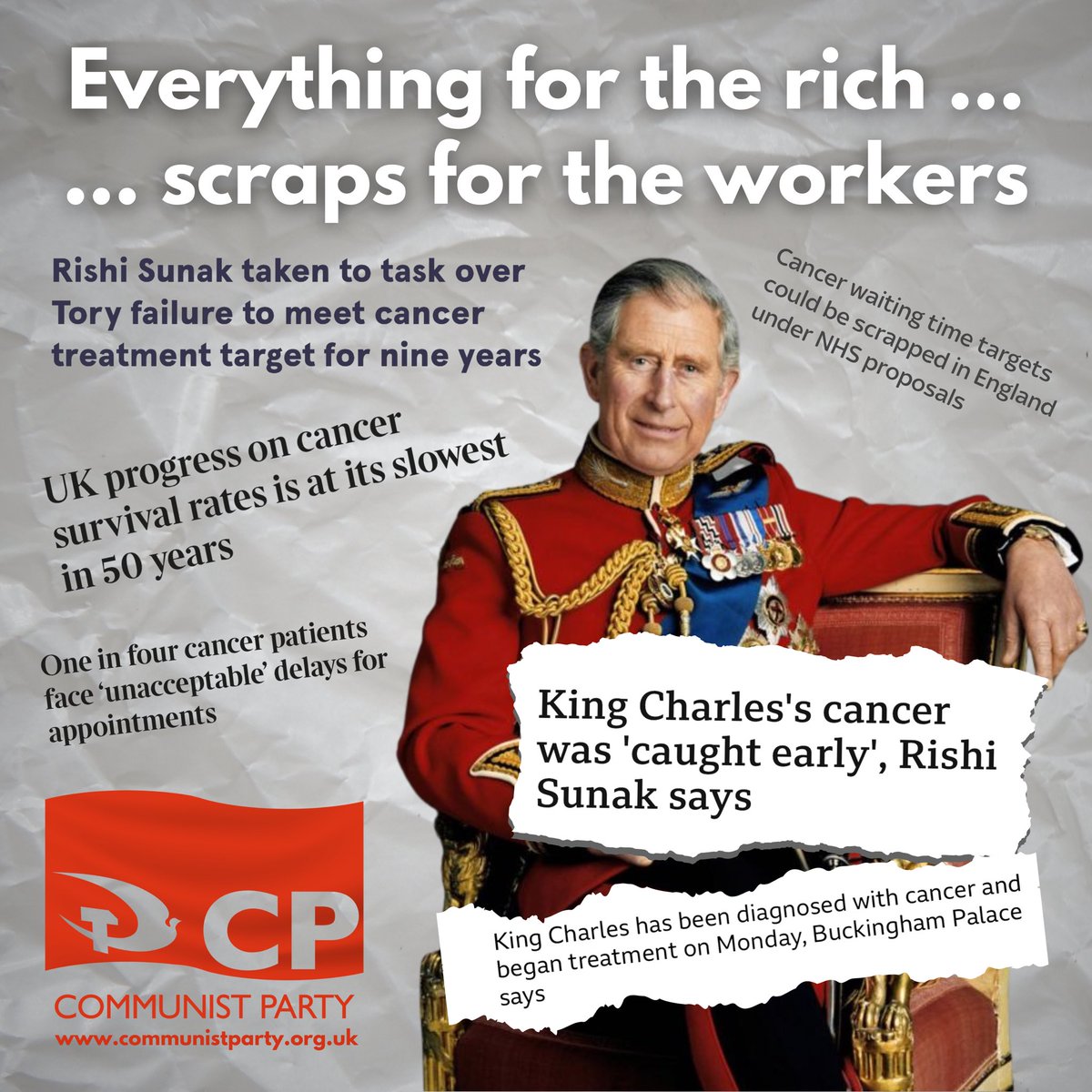 Spot the difference.

The speed with which Charles Windsor was diagnosed with and then began treatment for cancer shows what is possible. And it also shows what is being denied to millions of cancer sufferers across Britain who face delays and getting sicker while waiting for