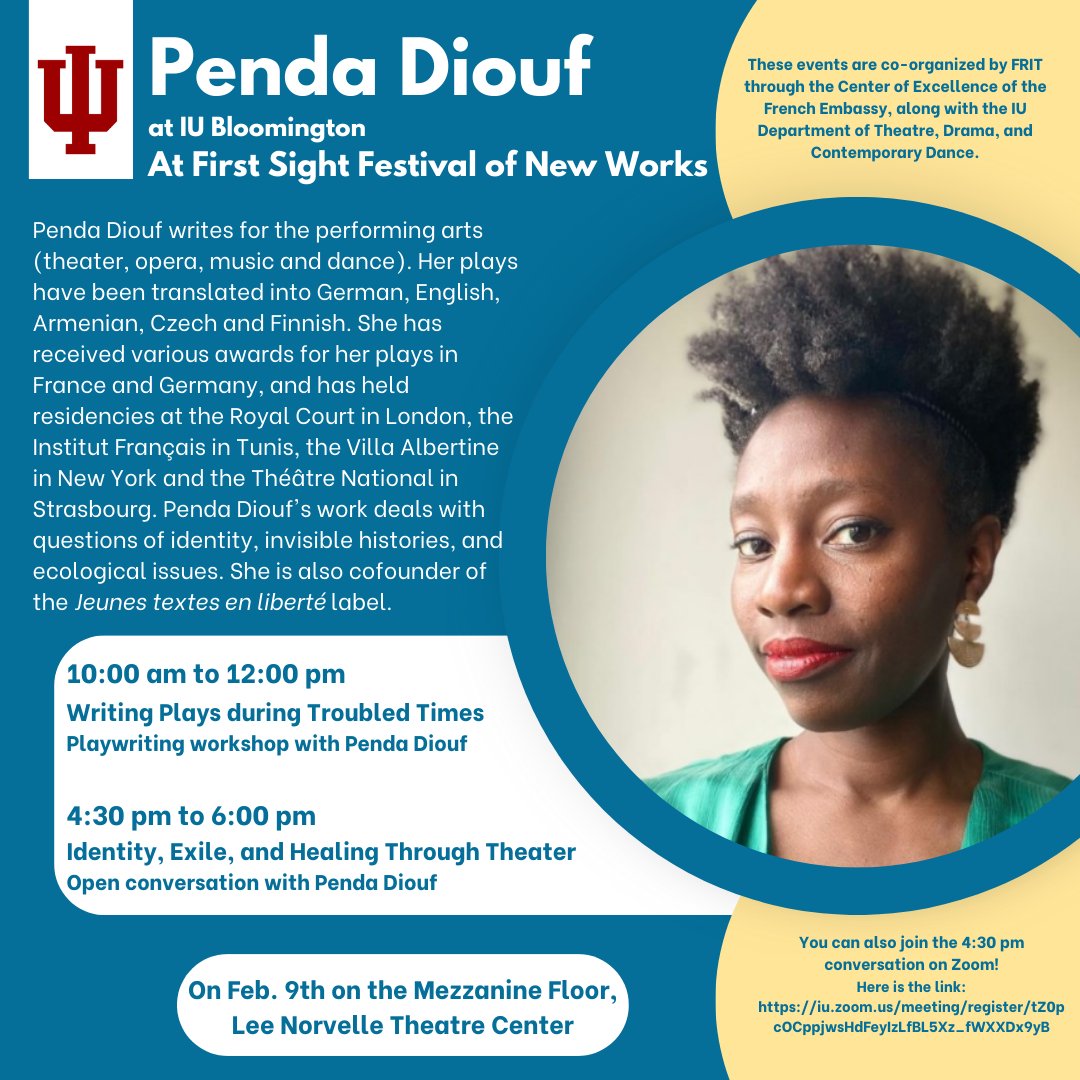 Don't forget that this Friday, February 9th we are thrilled to host Franco-Senegalese playwright Penda Diouf at IU for a workshop at 10:00 am and an open conversation at 4:30 pm!
You can join the 4:30 pm event on Zoom by clicking on this link: iu.zoom.us/meeting/regist…