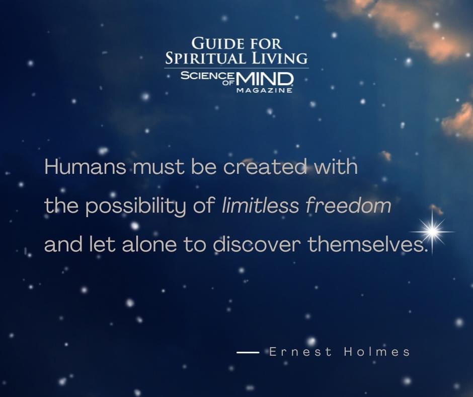 ErnestHolmesSoM's tweet photo. Humans must be created with the possibility of limitless freedom and let alone to discover themselves. — Ernest Holmes, as quoted in the February 2024 Science of Mind magazine
#ScienceofMindmagazine #LimitlessFreedom #ErnestHolmes https://t.co/TK7uzqEHfE