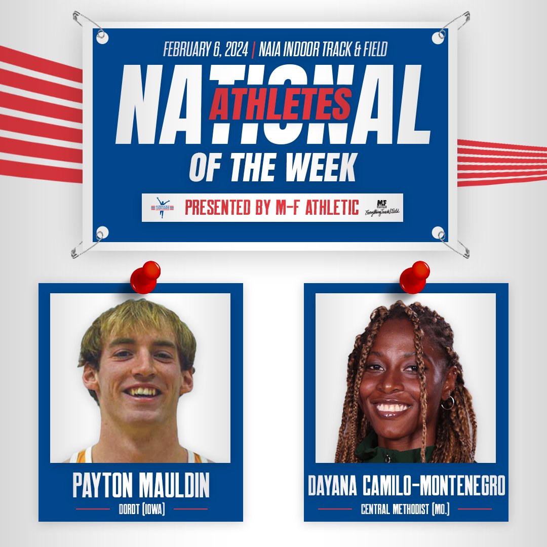 USTFCCCA's tweet photo. Here are our @EverythingTF National Athletes of the Week in @NAIA Indoor Track &amp; Field for February 6, 2024!

M - Payton Mauldin, @duxc_tf 
W - Dayana Camilo-Montenegro, @cmueaglesXCTF 

Multiple performances carried this duo to national weekly honors.

https://t.co/EiM0vKpERk https://t.co/bLaaR5e5gq