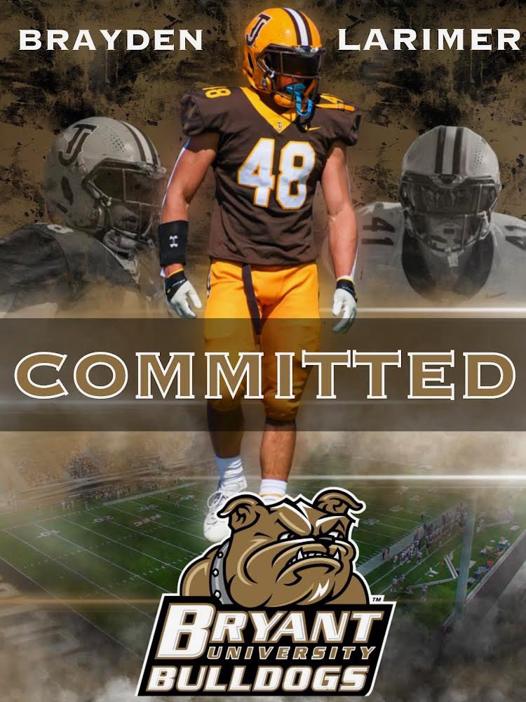 Brayden Larimer (@braydenlarimer) on Twitter photo After a great visit and conversation with Coach Merritt, I am excited to announce my commitment to <a href="/BryantUFootball/">Bryant Football</a> Thank you to Coach Griebel and all my coaches and teammates for the support and guidance
Let’s Go Bulldogs!
<a href="/CMerrittMT/">Chris Merritt</a> <a href="/_CoachFrost/">Jordan Frost-Dixon</a> <a href="/Coach_Griebs/">Mike Griebel</a> <a href="/Griebs_/">Mitch Griebel</a> After a great visit and conversation with Coach Merritt, I am excited to announce my commitment to <a href="/BryantUFootball/">Bryant Football</a> Thank you to Coach Griebel and all my coaches and teammates for the support and guidance
Let’s Go Bulldogs!
<a href="/CMerrittMT/">Chris Merritt</a> <a href="/_CoachFrost/">Jordan Frost-Dixon</a> <a href="/Coach_Griebs/">Mike Griebel</a> <a href="/Griebs_/">Mitch Griebel</a>