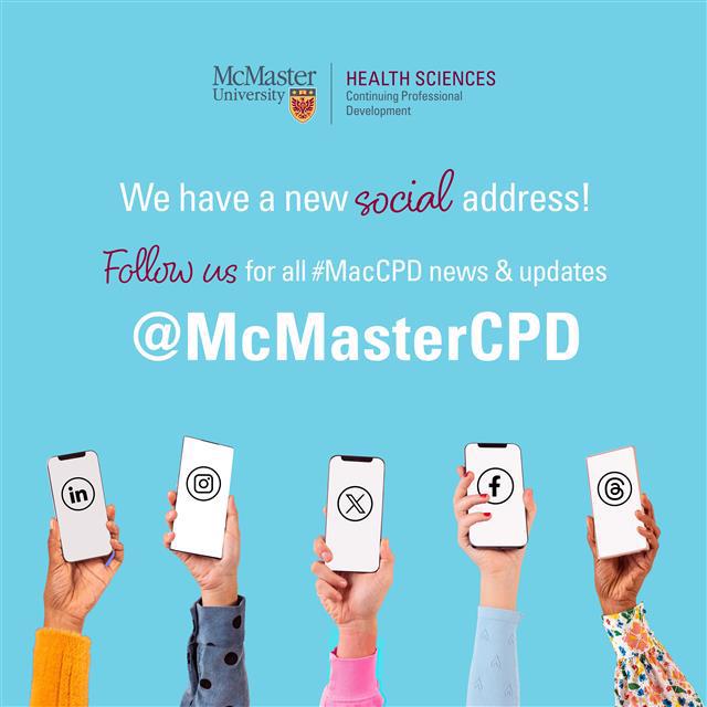 Quick reminder that we have moved. Follow us at @McMasterCPD to stay up to date with our program.