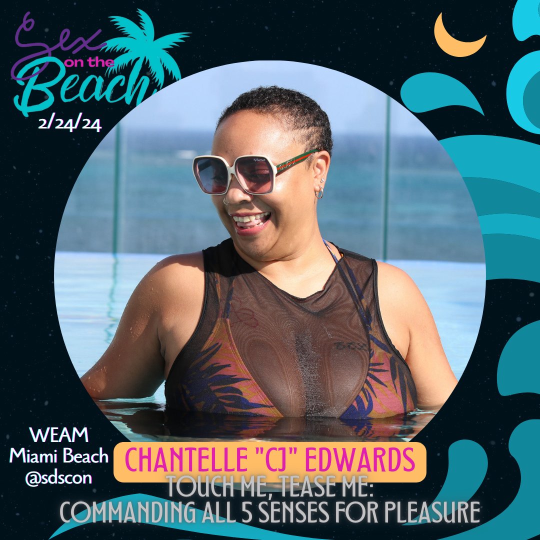 Chantelle Edwards, founder of 3Sum LLC. She is also an international podcast host and intimacy blog writer. She will be guiding a workshop entitled 'Touch Me, Tease Me: Commanding all 5 Senses for Pleasure at #sotb #justcome #thingstodoinmiami #YourExplorationDestination