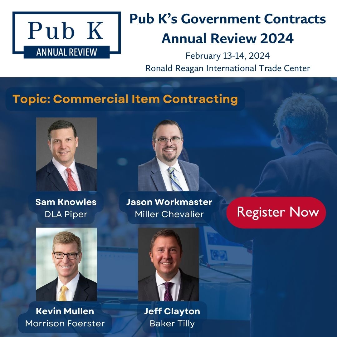 PubKGroup's tweet photo. Next week, catch Sam Knowles @DLA_Piper, @JasonWorkmaster from @millerchevalier, Kevin Mullen from @MoFoLLP and Jeff Clayton from @BakerTillyUS  in their panel on Commercial Item Contracting at #2024PubKAnnualReview

Register now to save your seat! https://t.co/JMfEW7gQBG https://t.co/lqKWUmz8fS