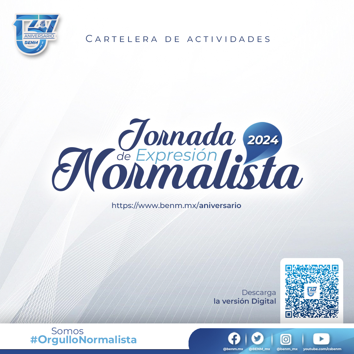 Conoce la Cartelera de actividades académicas, culturales, deportivas y artísticas de nuestra #JEN2024, en el marco del CXXXVII Aniversario de la #BENM. benm.mx/aniversario

Descarga también la versión digital desde tu dispositivo móvil📲 En la BENM, somos #OrgulloNormalista.