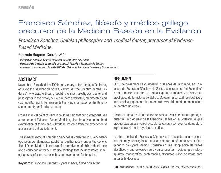Manuel Portela Romero (@docmportela) on Twitter photo <a href="/BugarinRosendo/">Rosendo Bugarín</a> acaba de publicar este artículo sobre Francisco Sánchez de Sousa, filósofo escéptico y médico galaico (Tui, 1550-Toulouse, 1623). Propugnaba un examen directo de las cosas y someter la
experiencia al análisis crítico. ¡MBE en el siglo XVI! lc.cx/HyOL50 <a href="/BugarinRosendo/">Rosendo Bugarín</a> acaba de publicar este artículo sobre Francisco Sánchez de Sousa, filósofo escéptico y médico galaico (Tui, 1550-Toulouse, 1623). Propugnaba un examen directo de las cosas y someter la
experiencia al análisis crítico. ¡MBE en el siglo XVI! lc.cx/HyOL50