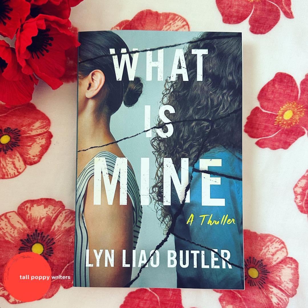 Tall Poppy Writers (@tallpoppywriter) on Twitter photo It’s #pubday for <a href="/lynliaobutler/">Lyn Liao Butler</a>! WHAT IS MINE is out today!
The search for a missing boy entwines the lives of two desperate women. One seeks redemption for her sister; the other will do anything for the love of her life.
Get your copy! amzn.to/49qSMMu It’s #pubday for <a href="/lynliaobutler/">Lyn Liao Butler</a>! WHAT IS MINE is out today!
The search for a missing boy entwines the lives of two desperate women. One seeks redemption for her sister; the other will do anything for the love of her life.
Get your copy! amzn.to/49qSMMu