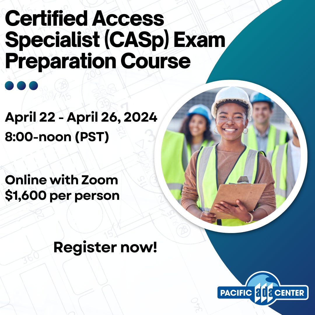 PacificADACtr's tweet photo. The Pacific ADA Center offers a 5-day online course to help you become a Certified Access Specialist (CASp) in California. Sign up now and become an accessibility pro!
https://t.co/4YBYpaG0r4
#CASpExamPrep #AccessibilityTraining #RegisterToday https://t.co/WiXCaw6zTR