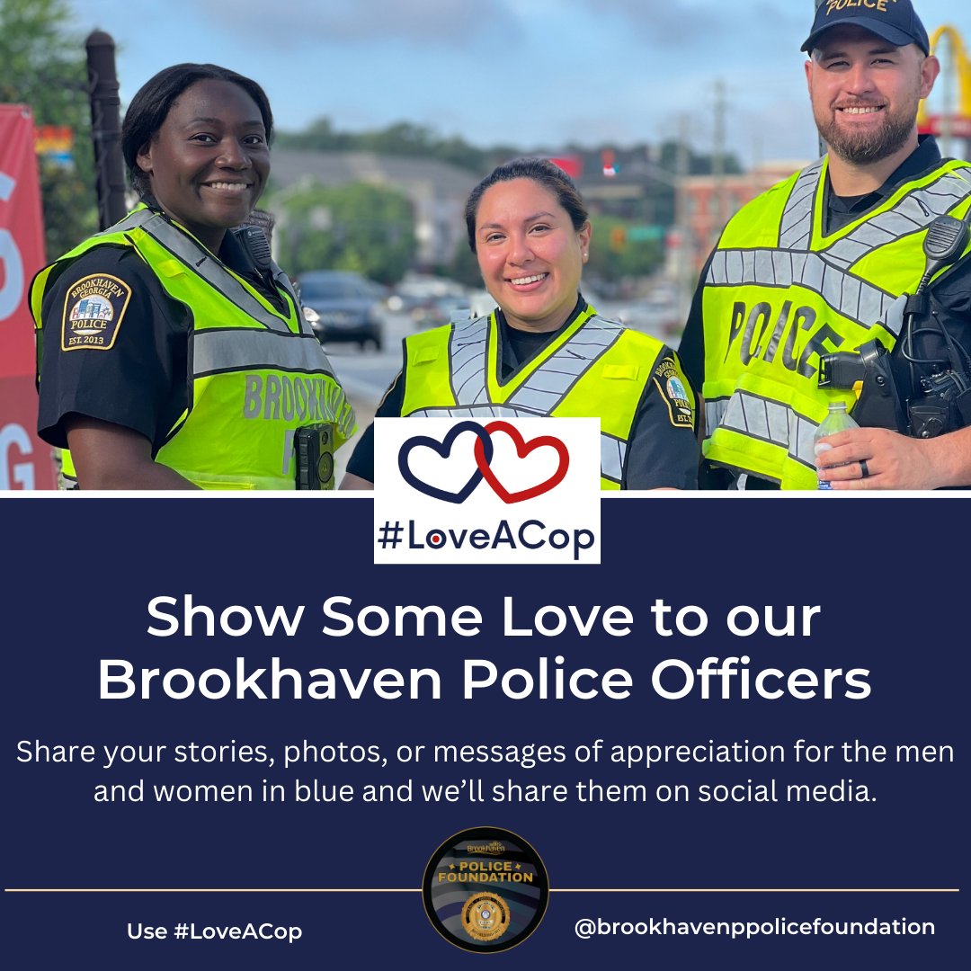 BPDFoundationGa's tweet photo. Spread Love 💙 and Support: Join our #LoveACop Campaign
this Valentine's Day by sharing your stories, photos, or messages of appreciation for the Brookhaven Police Officers. Use #LoveACop and tag us on your favorite social media channel! #brookhavenpolicefoundation https://t.co/Ra60TyxzN1