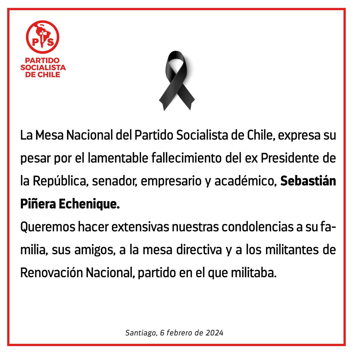 El Partido Socialista de Chile lamenta el fallecimiento del ex Presidente de la República, Sebastián Piñera.