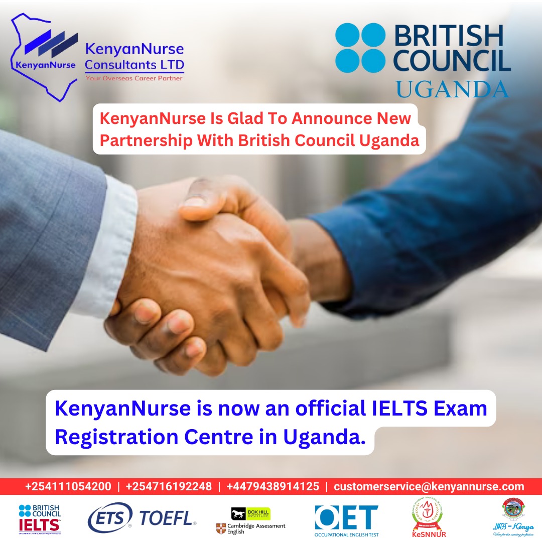We are glad to announce our New Partnership with British Council Uganda. KenyanNurse is now a recognized British Council IELTS Exam Registration Centre. For those who need Step to Step information guidance on their overseas country to be send in their respective emails please