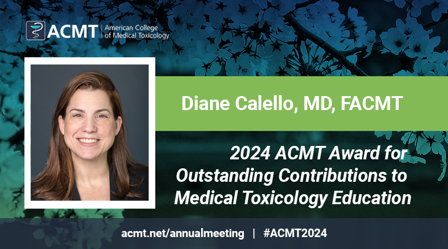 We will recognize Diane Calello, MD, FACMT at #ACMT2024 in DC for her Outstanding Contributions to Medical Toxicology Education. Join us at the Annual Member Meeting & Awards Ceremony Friday, April 11 to honor Dr. Calello! @DrDianeC @NJPoisonCenter @Rutgers_NJMS