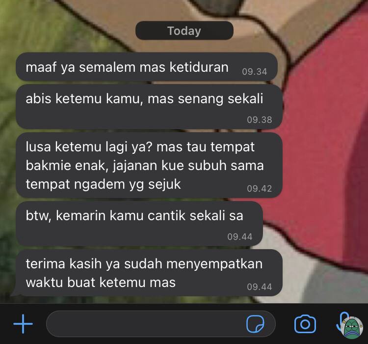 💚 Pertama kali deket sma cowo jawa, kmren ketemuan, dia wangi bgt, gw sebenernya salting tp karna gw barbar banyak hal yg gw malu kalo inget, tp ketolong karna dia ketawa, gw pikir dia bakalan illfeel, taunya di chat gini😭😭😭