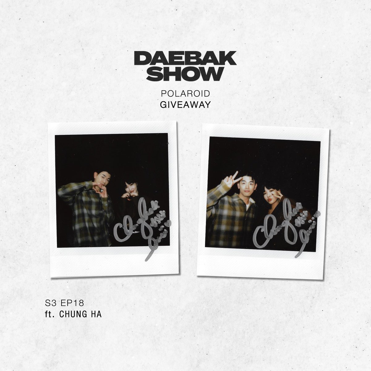 Giveaway Alert 🔔 Thanks for tuning into this week’s episode of Daebak Show with CHUNG HA 💖 Check out the link for a chance to win 2 signed polaroids! gleam.io/udc5g/daebak-s… @CH_CHUN9HA #CHUNGHA #청하 #EricNam #Daebak #DIVEStudios