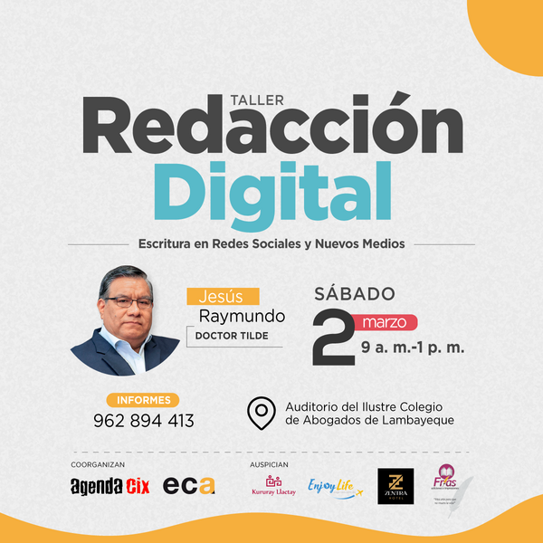 agendacix's tweet photo. ¿Quieres escribir entradas con buen estilo? Participa en el Taller de #RedacciónDigital a cargo del @DoctorTilde en #Chiclayo. 
🗓️2 de marzo, en auditorio del ICAL.  
Inscríbete: https://t.co/FYNCU065Yj. 
📲Informes al WhatsApp: 962 894 413.
 Coorganizan: @EditArtifice @agendacix https://t.co/kaunXOQU9n