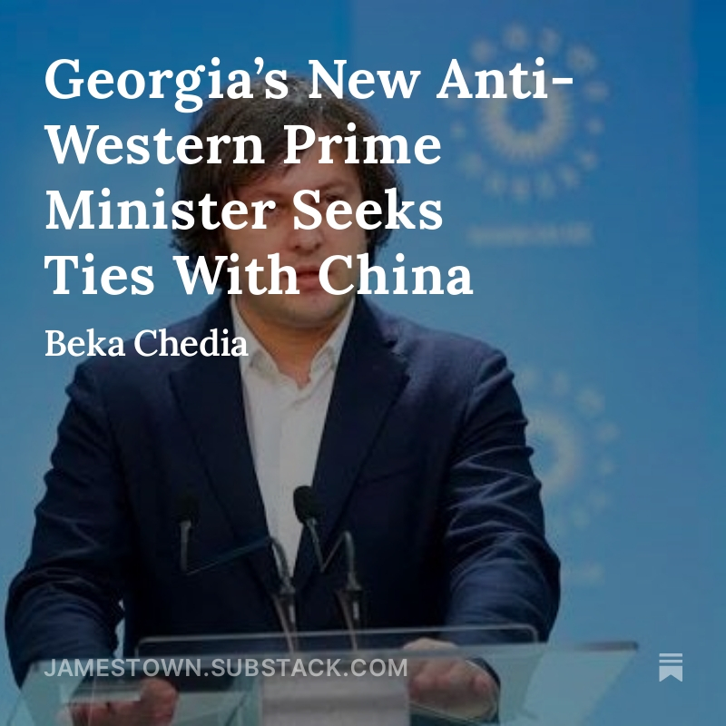"Georgia’s New Anti-Western Prime Minister Seeks Ties With China" by Beka Chedia is now availible on Substack!

Read here: open.substack.com/pub/jamestown/…