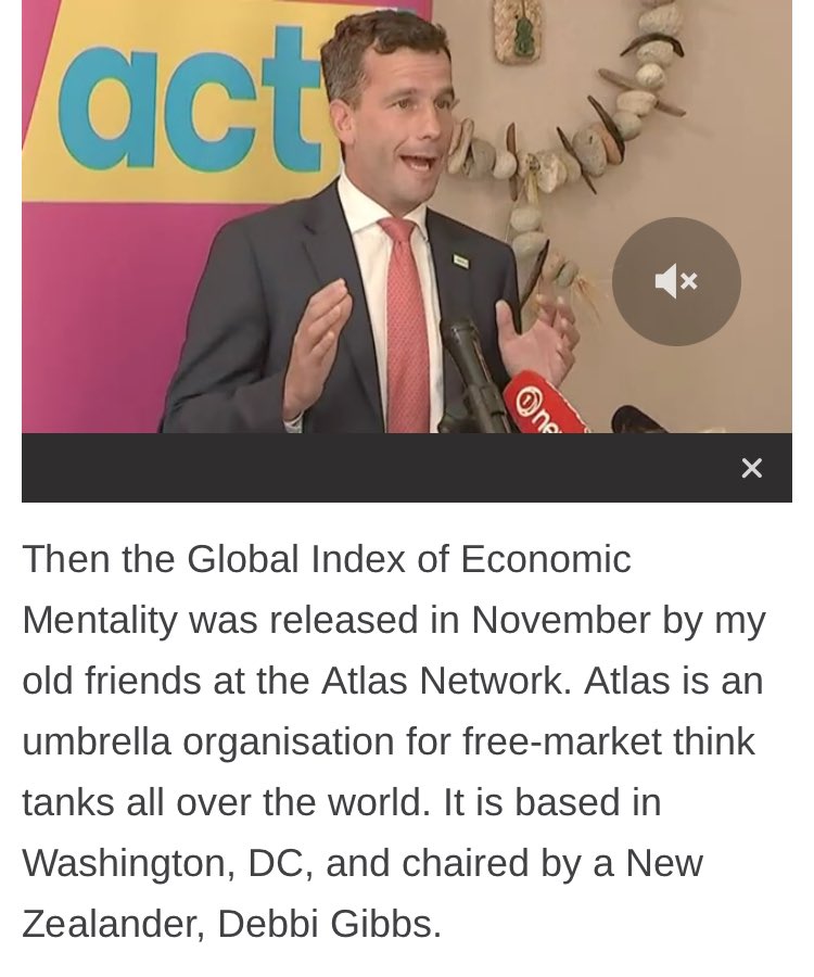 A screenshot from the ACT Party's website. The text reads: Then the Global Index of Economic Mentality was released in November by my old friends at the Atlas Network. Atlas is an umbrella organisation for free-market think tanks all over the world. It is based in Washington, DC, and chaired by a New Zealander, Debbi Gibbs.