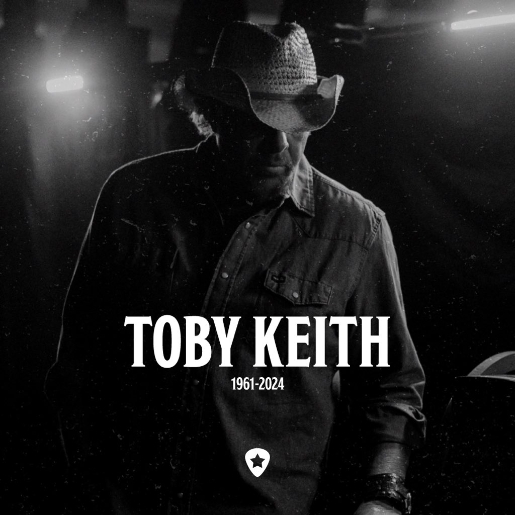 Rest in Peace Toby Keith.