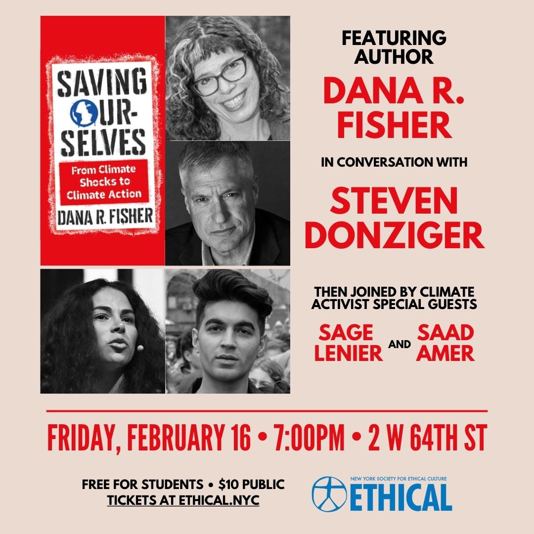 Book Event 2/16: 'SAVING OURSELVES: From Climate Shocks to Climate Action' featuring author @Fisher_DanaR in conversation with @SDonziger, and a discussion of youth climate activism with @sagelenier @itsSaadAmer. FREE for students! RSVP: eventbrite.com/e/saving-ourse… @ColumbiaUP