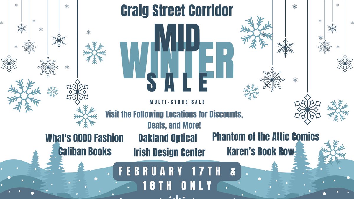 Mark your calendars for the annual Craig Street Mid Winter Sale! Feb 17 &amp; 18, find deals up &amp; down the block on fashion, books, comics, one of a kind gifts, &amp; more!