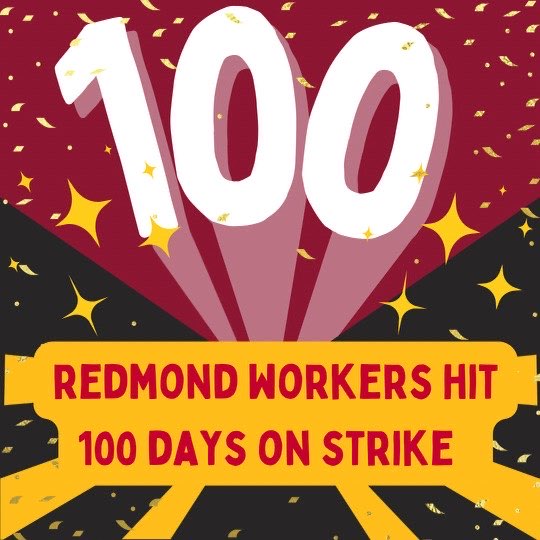 OurUnionIsHG's tweet photo. Redmond Homegrown workers have reached 100 days on strike to #BringSydBack! https://t.co/kWxPpTWTAo
