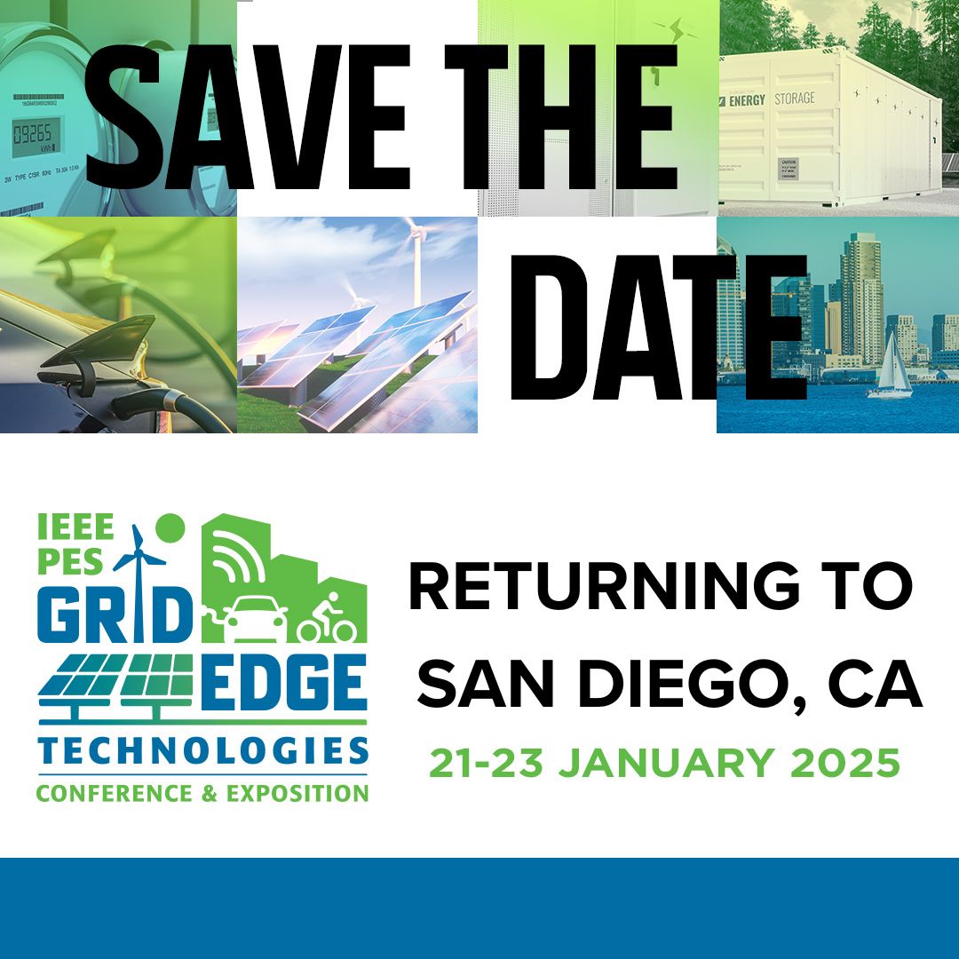 IEEE PES Grid Edge Technologies is BACK in San Diego 21-23 January 2025. The event will once again provide a unique opportunity to connect with leading innovators working together to build the power grid of the future. Learn more at pes-gridedge.org.