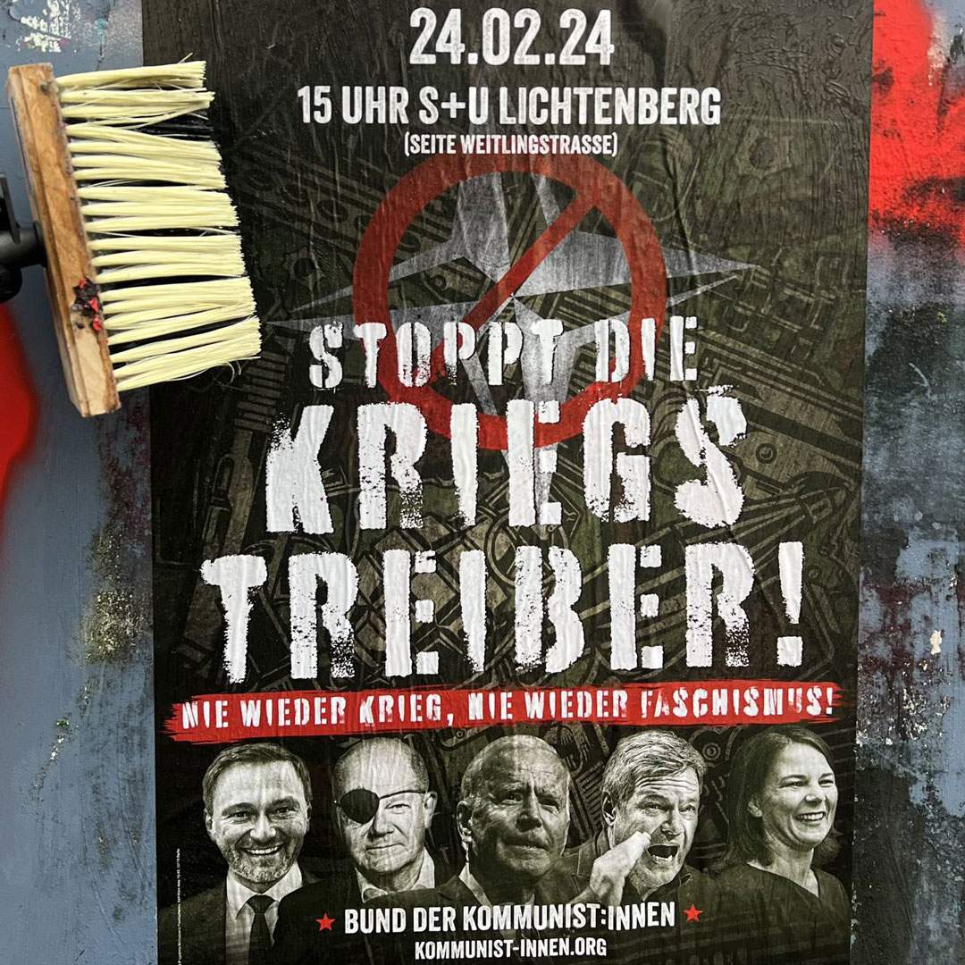 🗓️ #b2402 24.2.2024 #BERLIN
📢 DEMO: Stoppt die Kriegstreiber! Nie wieder Krieg, nie wieder Faschismus!

📍15:00 S+U-Bhf #Lichtenberg (Ausgang Weitlingstraße)

ℹ️ INFO: kommunist-innen.org