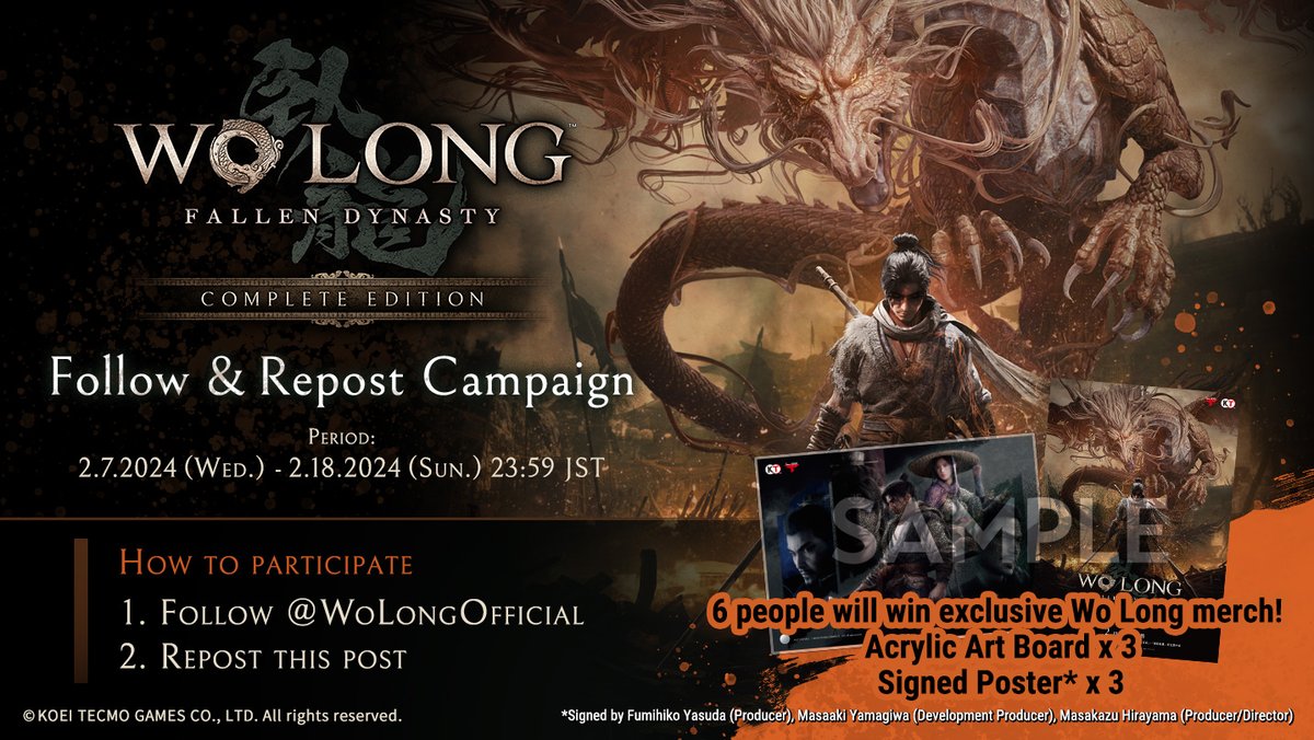 #WoLong Complete Edition Follow &amp; Repost Campaign🎁

How to participate⬇️
1. Follow <a href="/WoLongOfficial/">Wo Long: Fallen Dynasty</a>
2. Repost this post

6 people will win exclusive Wo Long merch! *Per region (NA&amp;EU only)

Period: 2. 7. 2024 (Wed) -2. 18. 2024 (Sun) 23:59 JST