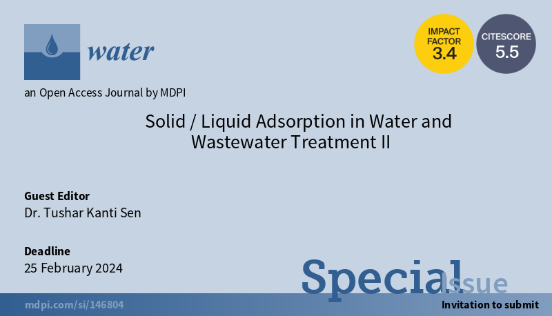 Water_MDPI's tweet image. The deadline for the #SpecialIssue 'Solid/Liquid #Adsorption in Water and #Wastewater Treatment II' is approaching on February 25, 2024.

We look forward to receiving your submissions.

mdpi.com/journal/water/…

#waterpollution #nanomaterials