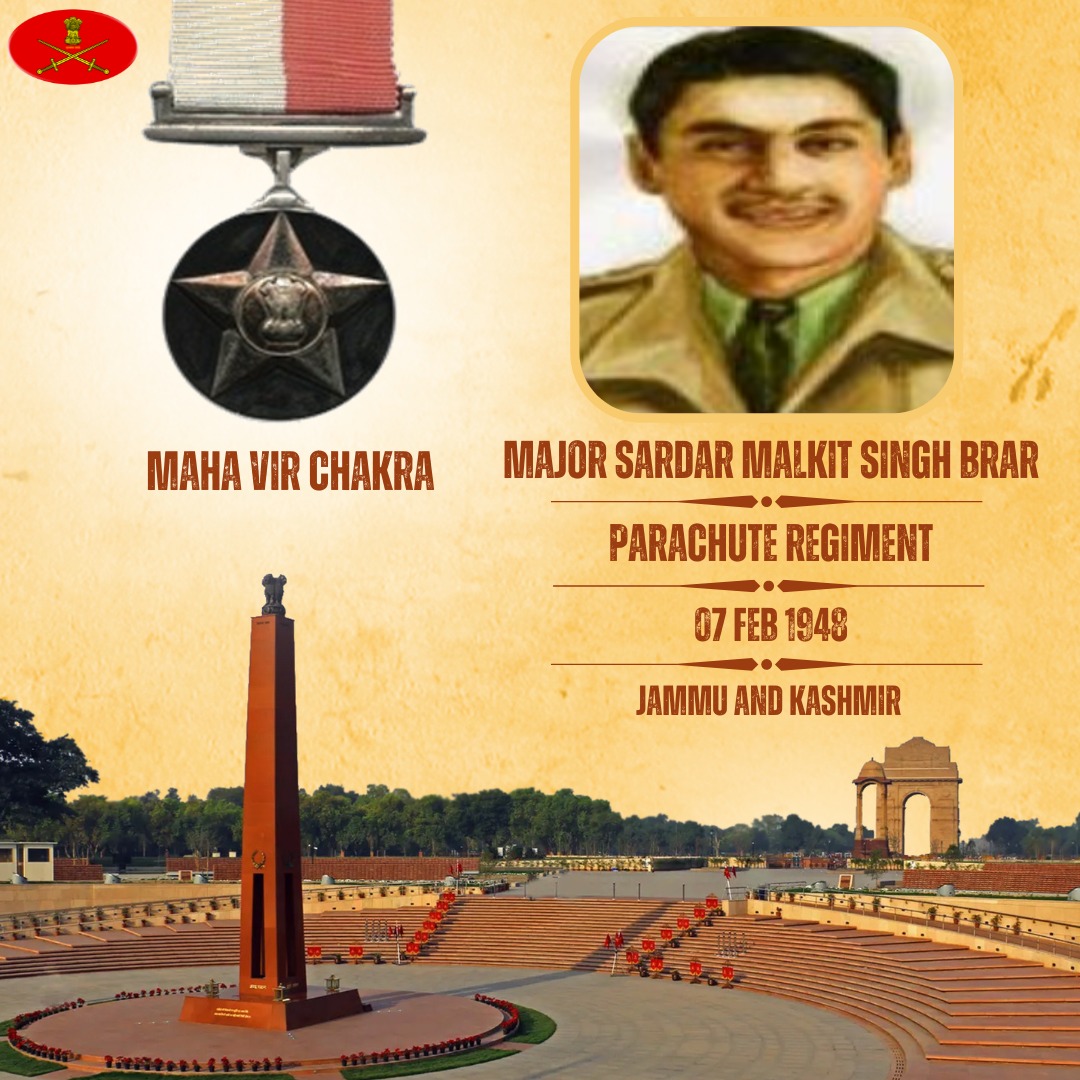 Major Sardar Malkit Singh Brar
Parachute Regiment 
07 Feb 1948 
Jammu and Kashmir 

Major Sardar Malkit Singh Brar displayed outstanding gallantry, unyielding fighting spirit and exemplary leadership in the face of the enemy. Awarded #MahaVirChakra (Posthumous).

We pay our…
