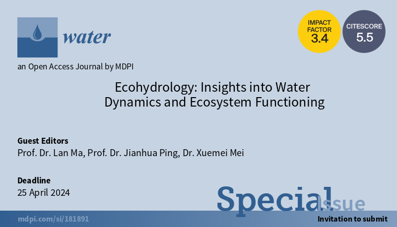 Water_MDPI's tweet photo. ๐ฃCall for papers
We are delighted to introduce the #specialissue '#Ecohydrology: Insights into Water Dynamics and Ecosystem Functioning'.
๐
The deadline for paper submissions is April 25, 2024.
https://t.co/3VfrBVjZLB
#hydrologicalprocesses #climatechange https://t.co/CYwZHnErMZ