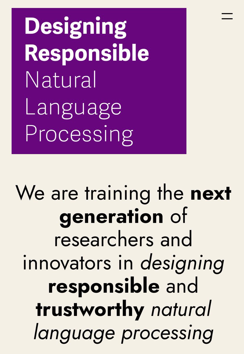 Super pleased that we’re now advertising for our new doctoral programme in Designing Responsible Natural Language Processing! If you’re interested in working at the forefront of the technical, social, design, and legal aspects of NLP and AI, then apply! responsiblenlp.org/2024-studentsh…