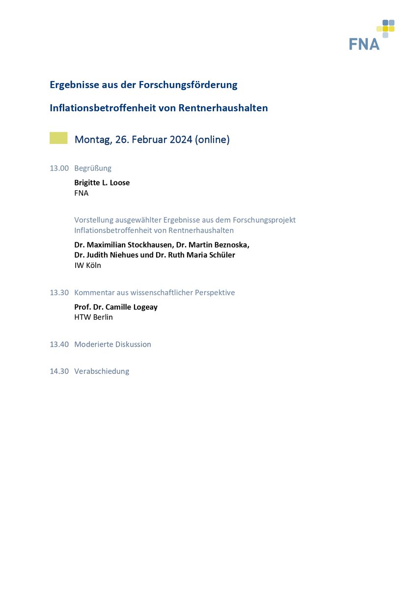 FNA-Fachgespräch 
'Inflationsbetroffenheit von Rentnerhaushalten'

@StockhausenEcon. @mbeznoska und Judith Niehues vom  @iw_koeln berichten aus Ihrem Projekt. 

Die Ergebnisse kommentiert Camille Logeay @HTW_Berlin

📅 26.Februar 2024
🕐 13:00- 14:30
👉zoom.us/j/94740596519?…