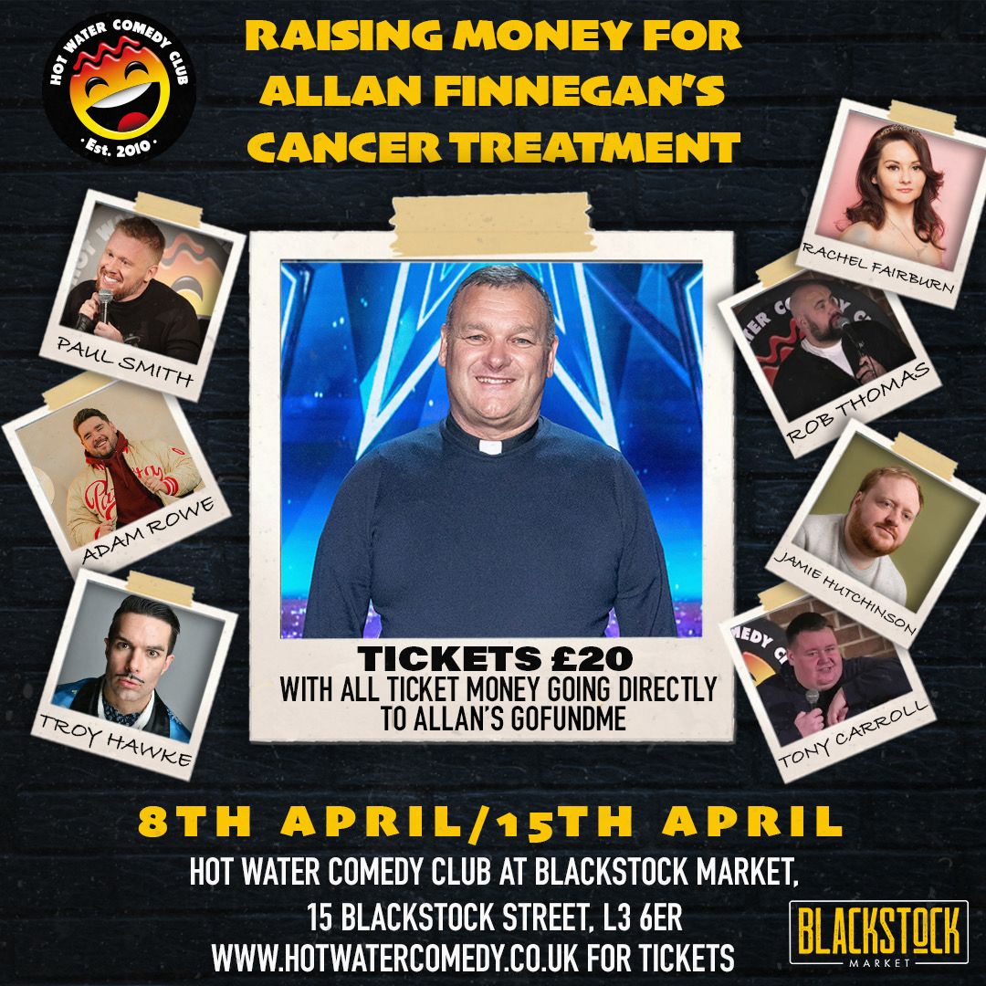 We're doing a fundraiser for our mate Allan, be quick. You won't see a better line up of comic at hotwater ever I believe.