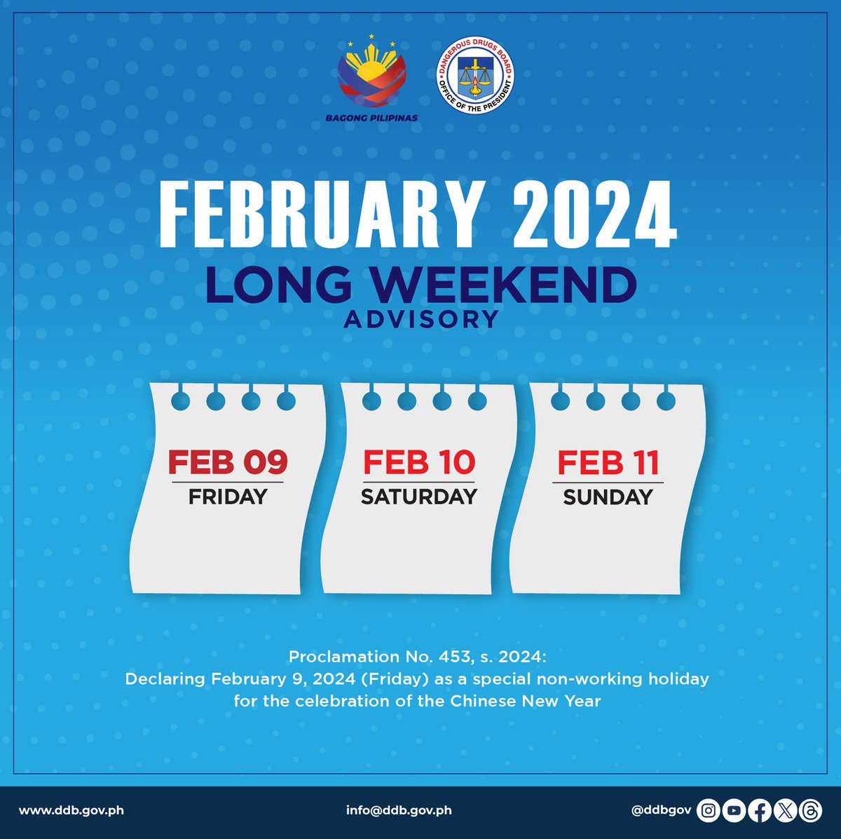 DDBgov's tweet image. #LongWeekendAlert | Pursuant to Proclamation 453, Series of 2024, February 9, 2024, has been declared as a special non-working day in celebration of the Chinese New Year.
