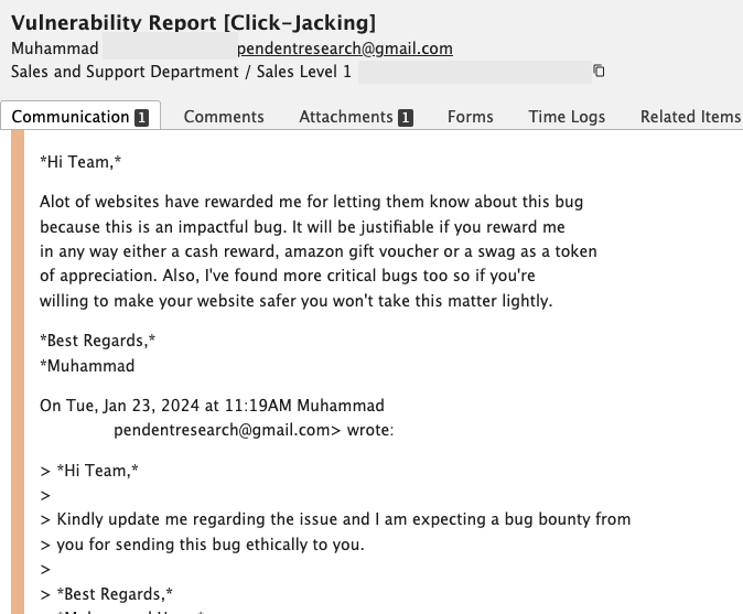 Just received another 'bug bounty' email claiming our site has a critical click-jacking vulnerability. 🤦‍♂️ At this rate, we might need to hire them just to stop the emails! #BugBountyHarassment