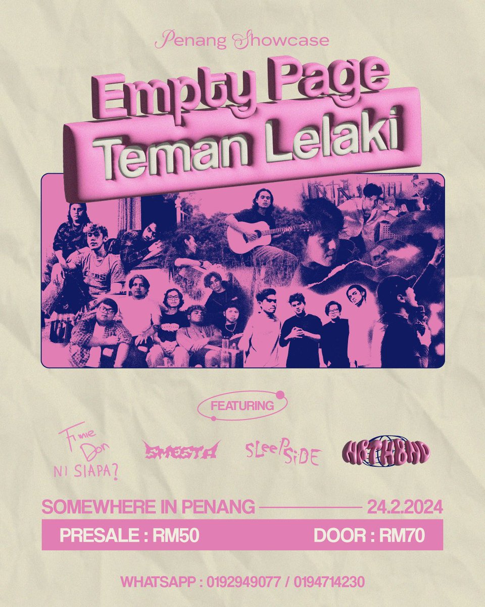 TOUR SULONG TEMAN LELAKI &amp; EMPTY PAGE, bersama rakan seperjuangan yang lain.

LOCK THIS DATE 👇🏻
🗓️ 24 February 2024
📍 Somewhere in Penang (will update soon 😉)