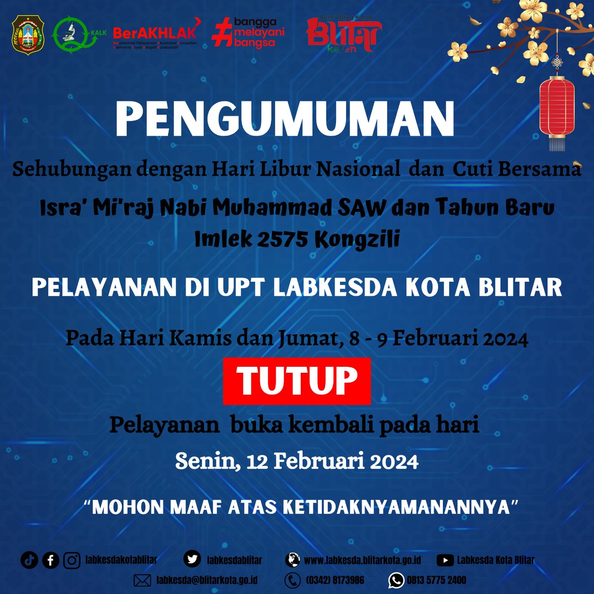 labkesdablitar's tweet photo. PENGUMUMAN!!!
Sehubungan dengan Hari Libur Nasional dan Cuti Bersama Isra' Mi'raj Nabi Muhammad SAW dan Tahun Baru Imlek 2575 Kongzili
Pelayanan di UPT Labkesda Kota Blitar 
TUTUP pada tanggal 8-9 Februari 2024
Buka kembali Senin,12 Februari 2024
#labkesda #dinkes #blitar https://t.co/hvdpWbnIIW
