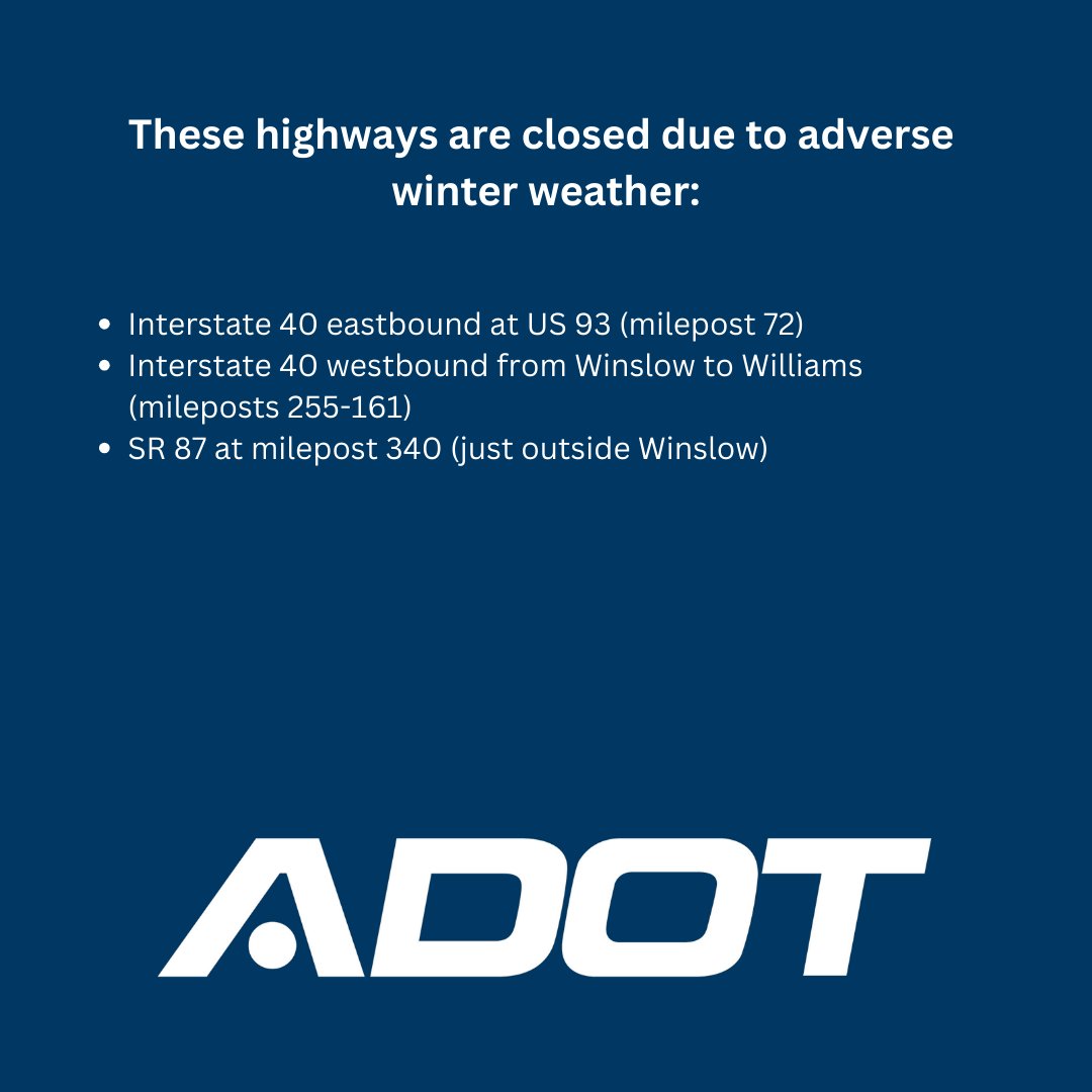The following highways are closed due to adverse weather. For real-time traffic and road information download the AZ511 app: 📱 Apple: apple.co/3iOziwq 📱Android: bit.ly/3R4iMHt