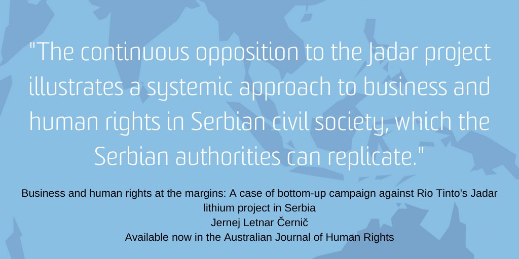 In our 'Refracting Rights' special issue, @Aurreratze considers the successful social movement campaign against Rio Tinto’s lithium project in Jadar Valley as an example of a bottom-up approach to business and human rights. #BusinessAndHumanRights #RioTinto #Serbia