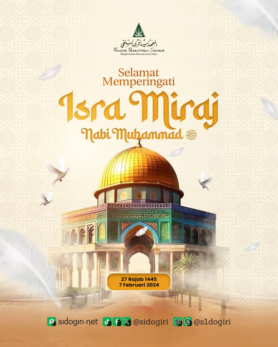 Selamat Memperingati Isra Miraj Nabi Muhammad 

Rabu malam Kamis, 27 Rajab 1445 H. adalah malam peringatan Isra Miraj Nabi Muhammad. 14 abad yang silam, Nabi Muhammad Saw melakukan perjalanan Isra Miraj guna menerima perintah kewajiban shalat.

#sidogiri