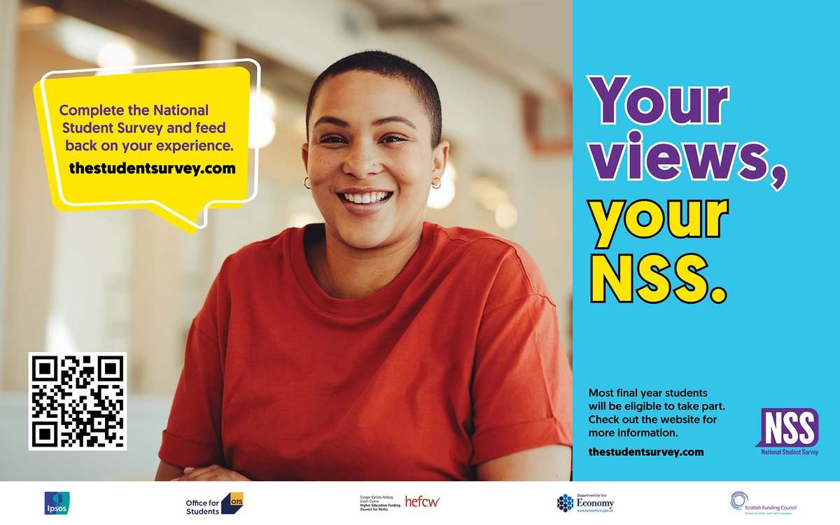 Calling all final-year students. The National Student Survey is now open. This is your chance to have your views on your student experience heard. Please use the QR code in the graphic to complete the survey.