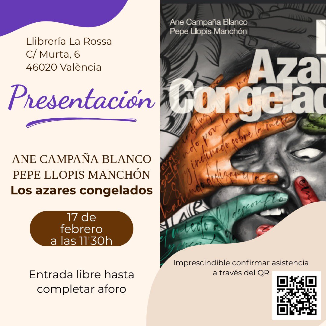 El sábado 17 a las 11’30h presentamos el poemario Los azares congelados de Ane Campaña Blanco y Pepe Llopis Manchón , publicado por <a href="/EdLaConsentida/">La Consentida</a> 
Entrada libre hasta completar aforo confirmando asistencia a través del QR