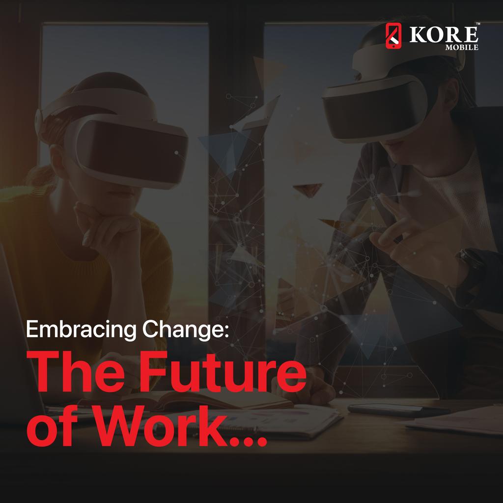 🌟 Embrace Change, Embrace the Future! Discover the transformative power of technology, flexibility, lifelong learning, and resilience in shaping the 
#FutureOfWork. Let's thrive in the ever-evolving landscape together! 💼✨

 #EmbraceChange #WorkTrends #KoreMobileIndia