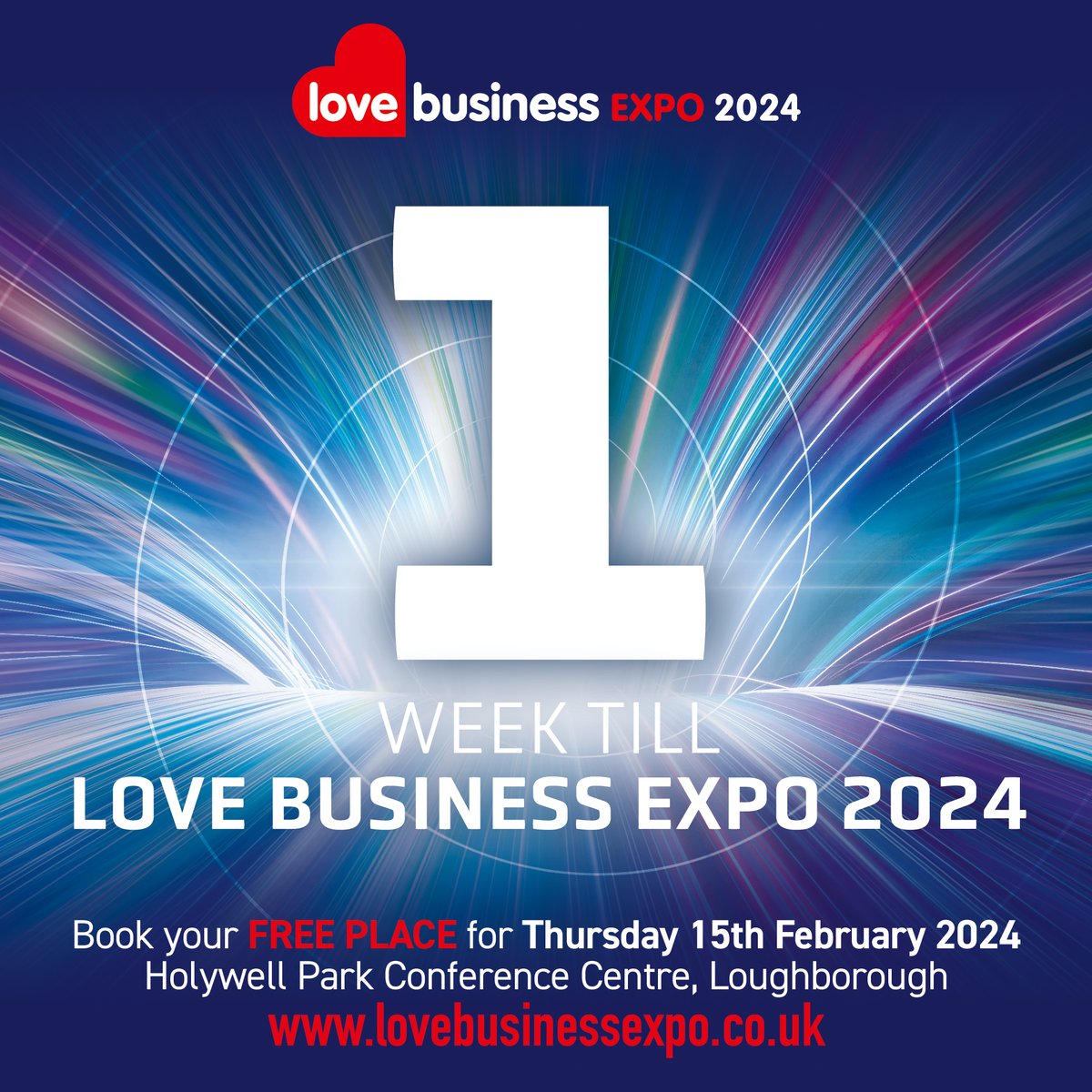 Only 1 Week till Love Business EXPO 2024! Thursday 15th February at Holywell Park Conference Centre in Loughborough. Book your FREE delegate ticket for Love Business EXPO 2024. lovebusinessexpo.co.uk #LoveBusinessEXPO #love #business #event #east #midlands #eastmidlands