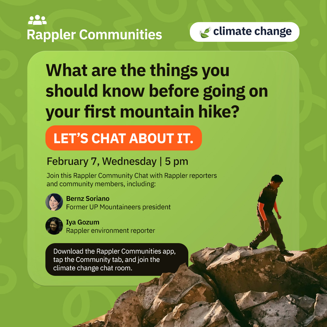 rapplerdotcom's tweet photo. It may feel daunting to start hiking for the first time. But having a community to guide you may make it less intimidating and more exciting.

On Wednesday, February 7, let’s talk about the things you should know before hiking your first mountain! #PHmountains #Hiking

Share your thoughts and questions in Rappler’s 🍃 climate change chat room: https://t.co/FWQn0RMd1t