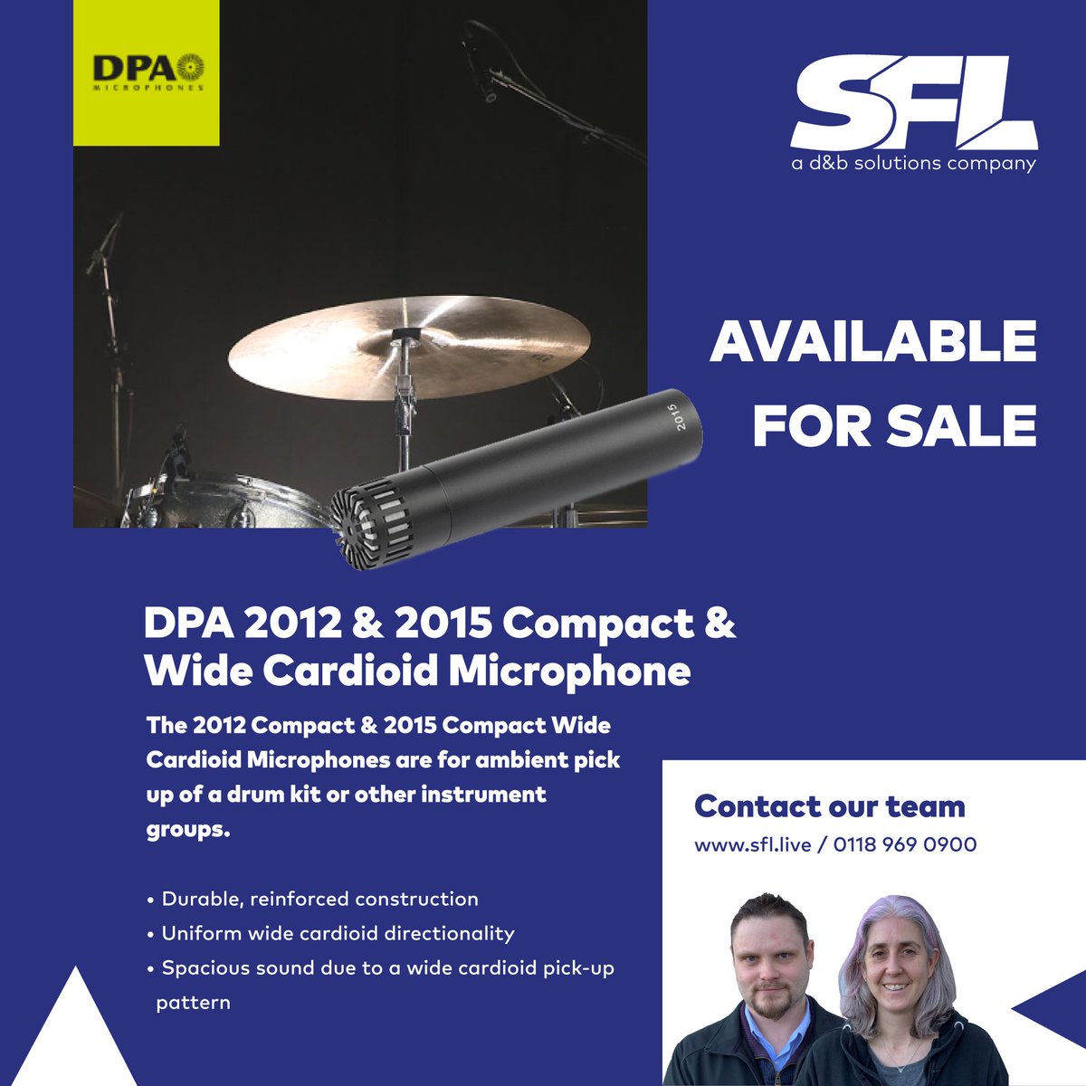 AVAILABLE FOR SALE – <a href="/DPAmicrophones/">DPA Microphones</a> 2012 and 2015

Both the DPA 2012 and 2015 are great additions to the already impressive DPA microphone range - and are both now available from SFL.

Want to know more? Then contact our team on 0118 969 0900 or email info@sflgroup.co.uk